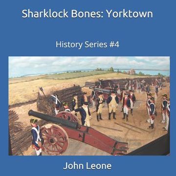 portada Sharklock Bones: Yorktown: History Series #4 (in English)