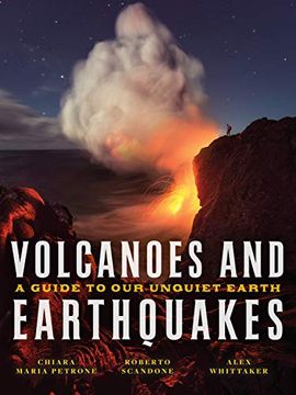 portada Volcanoes and Earthquakes: A Guide to Our Unquiet Earth (en Inglés)