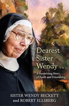 portada Dearest Sister Wendy: A Surprising Story of Faith and Friendship (en Inglés)