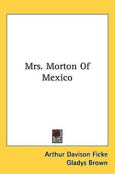 portada mrs. morton of mexico (in English)