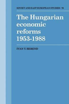 portada The Hungarian Economic Reforms 1953 1988 (Cambridge Russian, Soviet and Post-Soviet Studies) 