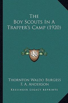 portada the boy scouts in a trapper's camp (1920) (en Inglés)