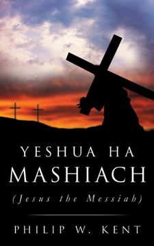 portada Yeshua ha Mashiach (Jesus the Messiah) (en Inglés)