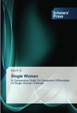 portada Single Women: A Comparative Study On Generation Differentials Of Single Women In Kerala