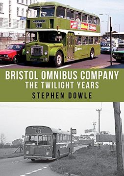 portada Bristol Omnibus Company: The Twilight Years (en Inglés)