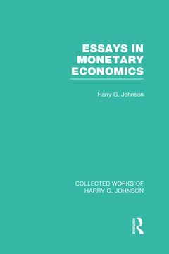 portada essays in monetary economics (collected works of harry johnson) (en Inglés)