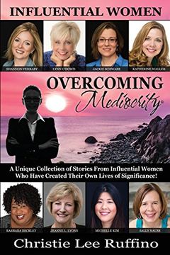 portada Overcoming Mediocrity: Influential Women (Volume 6) (en Inglés)