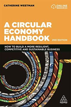 portada A Circular Economy Handbook: How to Build a More Resilient, Competitive and Sustainable Business 
