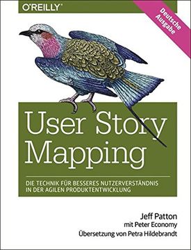 portada User Story Mapping- Nutzerbedürfnisse Besser Verstehen als Schlüssel für Erfolgreiche Produkte (en Alemán)