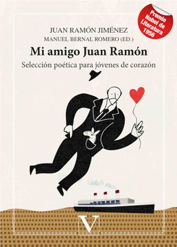 portada Mi Amigo Juan Ramón: Selección Poética Para Jóvenes de Corazón (Infantil-Juvenil) (in Spanish)