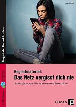 portada Begleitmaterial: Das Netz Vergisst Dich Nie: 7. Bis 10. Klasse (Bergedorfer Lesezeichen) (en Alemán)