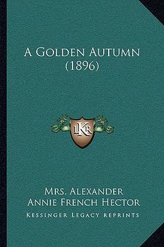 portada a golden autumn (1896) a golden autumn (1896) (in English)