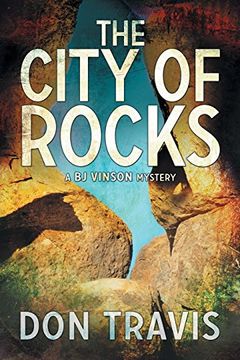 portada The City of Rocks (A BJ Vinson Mystery)