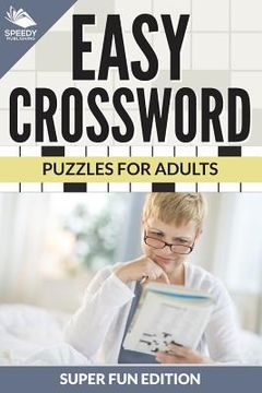 portada Easy Crossword Puzzles For Adults Super Fun Edition