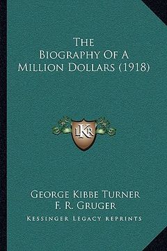 portada the biography of a million dollars (1918) (in English)
