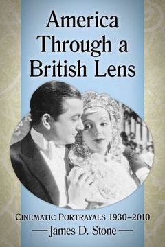 portada America Through a British Lens: Cinematic Portrayals, 1930-2010