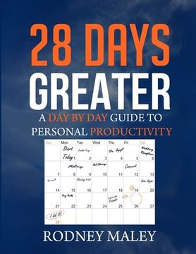 portada 28 Days Greater: A Day by Day Guide to Personal Productivity (in English)