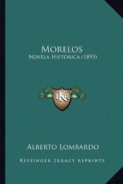 portada Morelos: Novela Historica (1893)