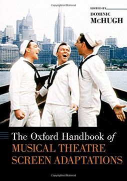 portada The Oxford Handbook of Musical Theatre Screen Adaptations: Of Musical Theatre Screen Adaptations (Hardback (Oxford Handbooks) (en Inglés)
