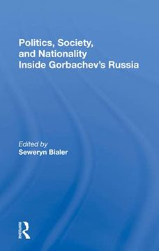 portada Politics, Society, and Nationality Inside Gorbachev'S Russia (in English)