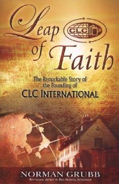 portada leap of faith: the remarkable story of the founding of clc international