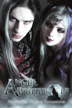 portada Angel Whitewolf: El Iluminado Oscuro (in Spanish)