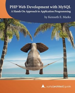 portada PHP Web Development with MySQL: A Hands On Approach to Application Programming (en Inglés)