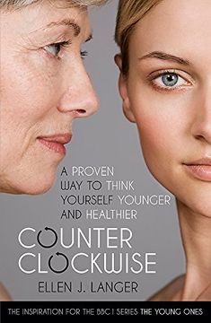 portada Counterclockwise: A Proven Way to Think Yourself Younger and Healthier