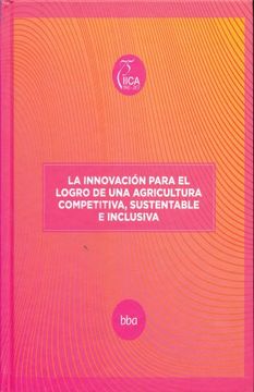 portada Innovacion Para el Logro de una Agricultura Competitiva Sustentable e Inclusiva / pd. (in Spanish)