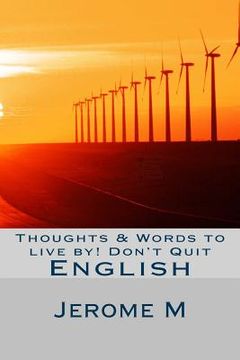 portada Thoughts & Words to live by! Don't Quit: English (en Inglés)