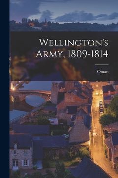 portada Wellington's Army, 1809-1814 (en Inglés)