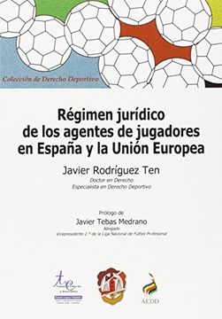portada Régimen Jurídico de los Agentes de Jugadores en España y la Unión Europea (in Spanish)