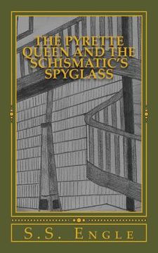 portada The Pyrette Queen and the Schismatic's Spyglass