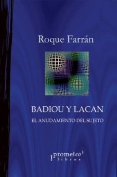 portada Badiou y Lacan - el Anudamiento del Sujeto