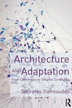 portada Architecture and Adaptation: From Cybernetics to Tangible Computing