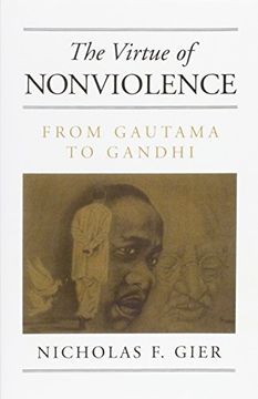 portada The Virtue of Nonviolence: From Gautama to Gandhi (Suny Series in Constructive Postmodern Thought)