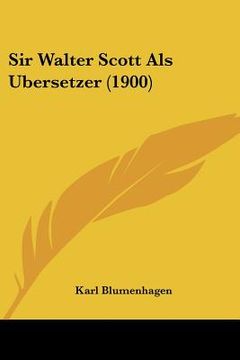 portada sir walter scott als ubersetzer (1900) (en Inglés)