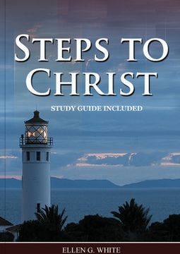 portada Steps to Christ: : (Learn how to Pray, the new born, get closer to God, understand the Gospel). (in English)