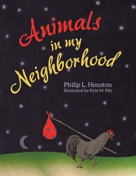 portada Animals in My Neighborhood: The Story of Roy the Rooster (en Inglés)