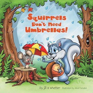 portada Squirrels Don't Need Umbrellas! (en Inglés)