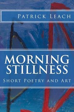 portada Morning Stillness: Short Poetry and Art (en Inglés)