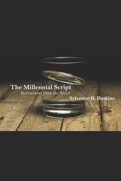 portada The Millennial Script: Instructions from the Spirit (en Inglés)
