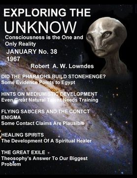 portada Exploring the Unknow.: Consciousness is the One and Only Reality January No. 38 1967 (en Inglés)