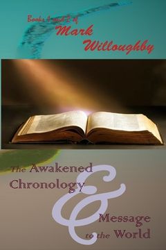 portada The Awakened Chronology and A Message to the World (en Inglés)
