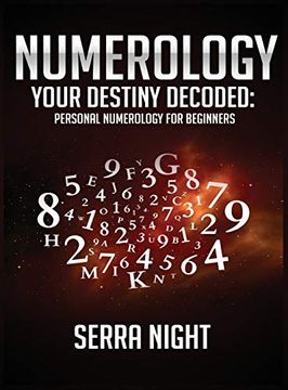 portada Numerology Your Destiny Decoded: Personal Numerology for Beginners (en Inglés)
