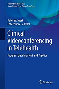 portada Clinical Videoconferencing in Telehealth: Program Development and Practice (Behavioral Telehealth) 