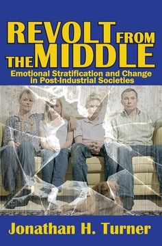 portada Revolt from the Middle: Emotional Stratification and Change in Post-Industrial Societies (en Inglés)