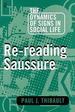portada re-reading saussure: the dynamics of signs in social life (en Inglés)