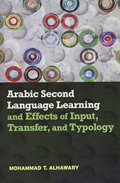 portada Arabic Second Language Learning and Effects of Input, Transfer, and Typology (in English)