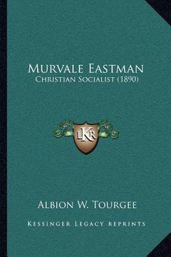 portada murvale eastman: christian socialist (1890) (in English)